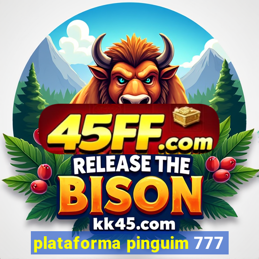 plataforma pinguim 777